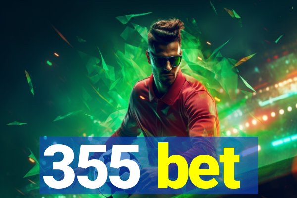 355 bet